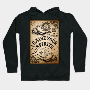 Raise Your Spirits Hoodie